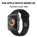 For Apple Watch SE Screen Repair - Cracked Glass Only Repair (SERIES SE)